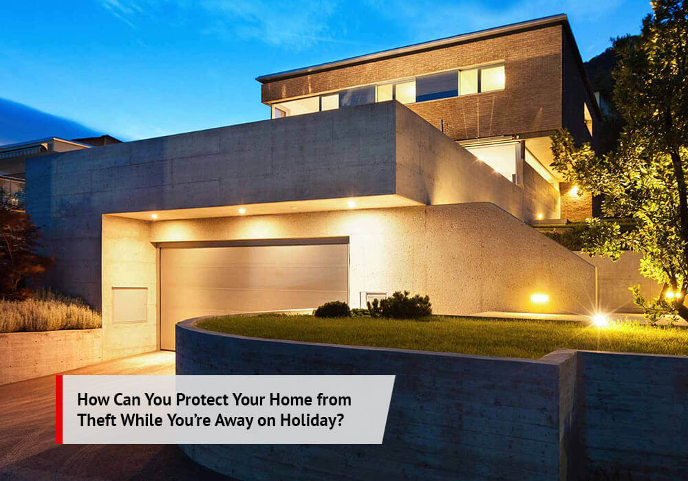 How Can You Protect Your Home from Theft