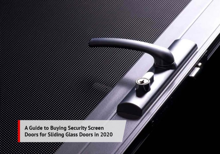 A Guide to Buying Security Screen Doors for Sliding Glass Doors
